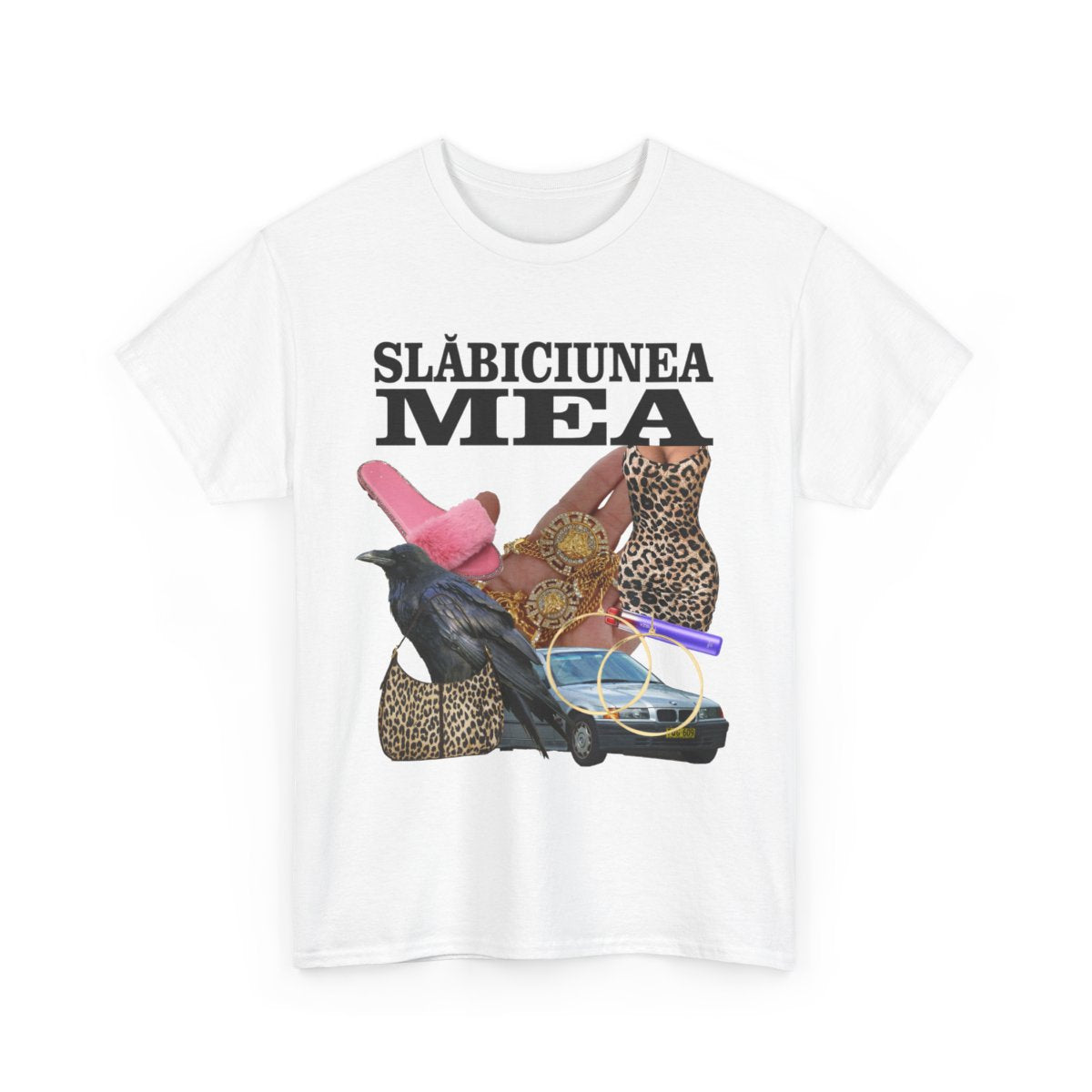 Tricou "Slăbiciunea mea"