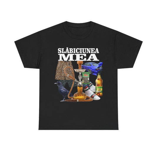 Tricou "SLǍBICIUNEA MEA 2"