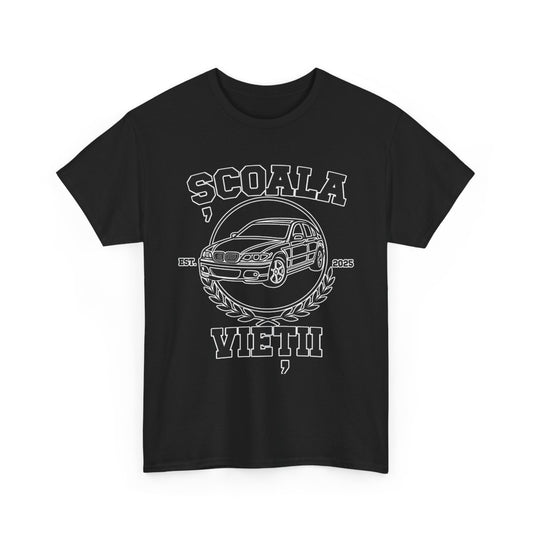 Tricou "Scoala vietii"